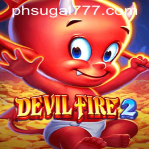 Exploring the Thrilling World of DevilFire2: The SUGAL777 Connection